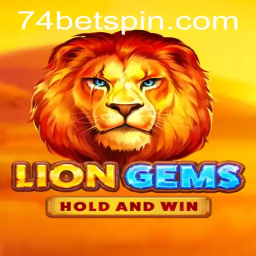 LionGems: Dive into the Thrilling World of 74bet